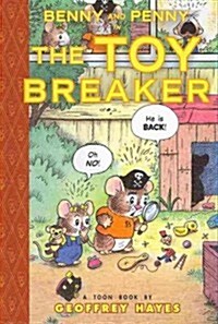 Benny and Penny in the Toy Breaker (Library Binding)