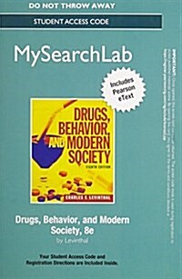 Mysearchlab with Pearson Etext -- Standalone Access Card -- For Drugs, Behavior, and Modern Society (Hardcover, 8, Revised)