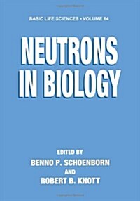 Neutrons in Biology (Paperback, 1996)