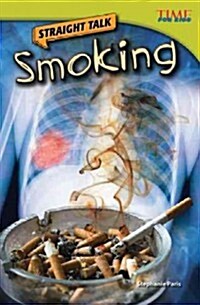 Straight Talk: Smoking (Library Bound) (Hardcover, 2)
