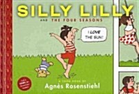 Silly Lilly and the Four Seasons (Library Binding)