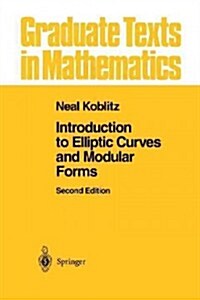 Introduction to Elliptic Curves and Modular Forms (Paperback, 2, Softcover Repri)