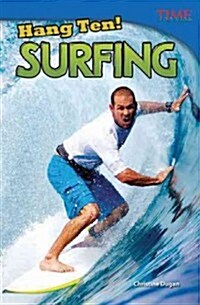 Hang Ten! Surfing (Library Bound) (Hardcover, 2)