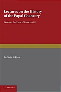 Lectures on the History of the Papal Chancery (Paperback)