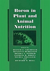 Boron in Plant and Animal Nutrition (Paperback, Softcover Repri)