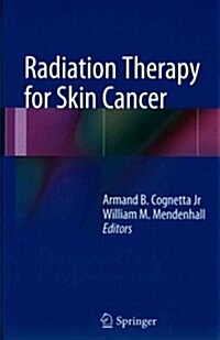 Radiation Therapy for Skin Cancer (Hardcover, 2013)