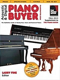 Acoustic & Digital Piano Buyer: Fall: Supplement to the Piano Book (Paperback, 2013)