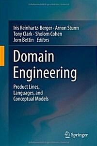 Domain Engineering: Product Lines, Languages, and Conceptual Models (Hardcover, 2013)