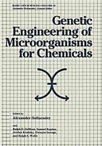 Genetic Engineering of Microorganisms for Chemicals (Paperback, Softcover Repri)