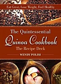 Quintessential Quinoa Cookbook the Recipe Deck: Eat Great, Lose Weight, Feel Healthy (Other)