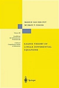 Galois Theory of Linear Differential Equations (Paperback, 2003)