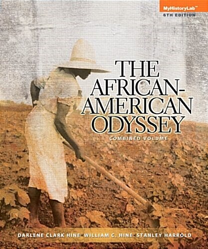 New Myhistorylab with Pearson Etext -- Standalone Access Card -- For the African American Odyssey (All Volumes) (Hardcover, 6, Revised)