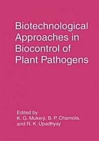 Biotechnological Approaches in Biocontrol of Plant Pathogens (Paperback, Softcover Repri)