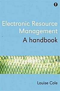 Challenges in E-resource Management : A Practitioners Guide (Paperback)