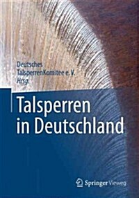 Talsperren in Deutschland (Hardcover, 2013)