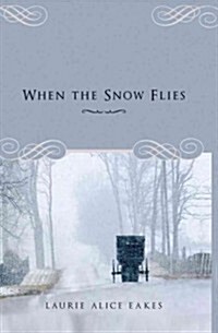 When the Snow Flies (Paperback)