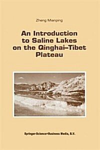 An Introduction to Saline Lakes on the Qinghai--Tibet Plateau (Paperback, Softcover Repri)