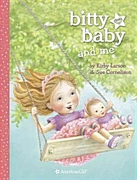 Bitty Baby and Me (Illustration A) (Hardcover)