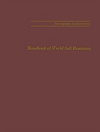 Handbook of World Salt Resources (Paperback, Softcover Repri)