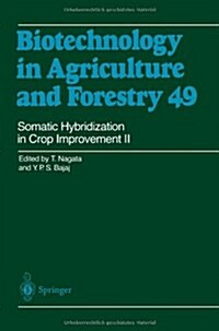 Somatic Hybridization in Crop Improvement II (Paperback, Softcover Repri)