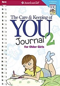 The Care and Keeping of You 2 Journal for Older Girls (Spiral)