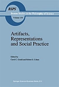 Artifacts, Representations and Social Practice: Essays for Marx Wartofsky (Paperback, Softcover Repri)