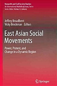 [중고] East Asian Social Movements: Power, Protest, and Change in a Dynamic Region (Paperback, 2011)