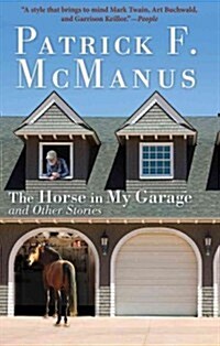The Horse in My Garage and Other Stories (Paperback, Reprint)
