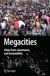 Megacities: Urban Form, Governance, and Sustainability (Paperback, 2011)