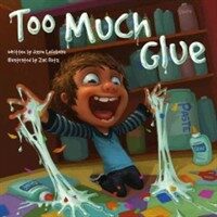 Too Much Glue (Hardcover)