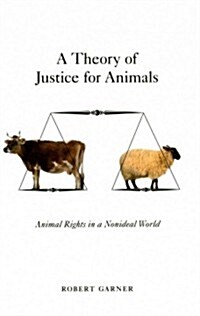 A Theory of Justice for Animals (Hardcover)