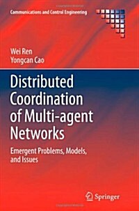 Distributed Coordination of Multi-agent Networks : Emergent Problems, Models, and Issues (Paperback)