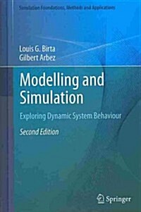 Modelling and Simulation : Exploring Dynamic System Behaviour (Hardcover, 2nd ed. 2013)