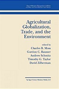 Agricultural Globalization Trade and the Environment (Paperback, 2002)