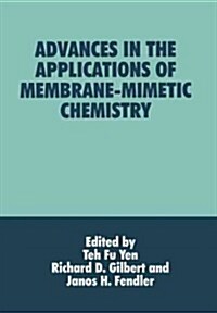 Advances in the Applications of Membrane-mimetic Chemistry (Paperback)