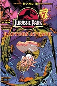 Jurassic Park Vol. 7: Raptors Attack! (Library Binding)