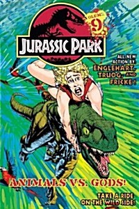 Jurassic Park Vol. 9: Animals vs. Gods! (Library Binding)