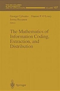 The Mathematics of Information Coding, Extraction and Distribution (Paperback, Softcover Repri)