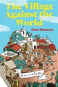 The Village Against the World (Hardcover)