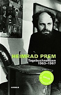 Heimrad Prem: Tageb?her 1962-1967 (Paperback)
