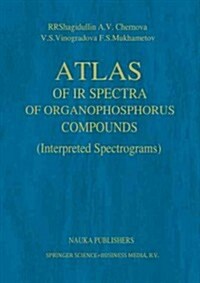 Atlas of IR Spectra of Organophosphorus Compounds: Interpreted Spectrograms (Paperback, Softcover Repri)