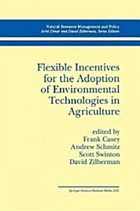 Flexible Incentives for the Adoption of Environmental Technologies in Agriculture (Paperback, Softcover Repri)
