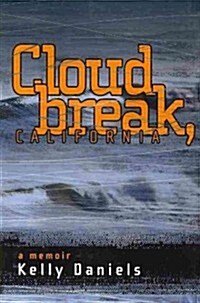 Cloudbreak, California: a memoir (Paperback)