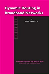 Dynamic Routing in Broadband Networks (Paperback, Softcover Repri)