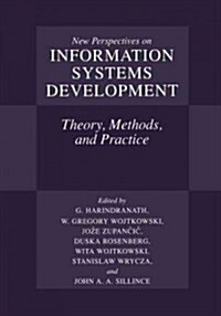 New Perspectives on Information Systems Development: Theory, Methods, and Practice (Paperback, Softcover Repri)