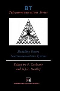 Modelling Future Telecommunications Systems (Paperback, 1996)