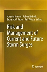 Risk and Management of Current and Future Storm Surges (Hardcover)