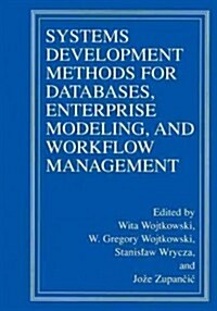 Systems Development Methods for Databases, Enterprise Modeling, and Workflow Management (Paperback, 1999)