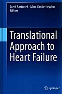 Translational Approach to Heart Failure (Hardcover, 2013)
