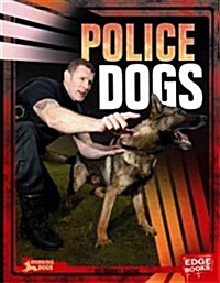 Police Dogs (Library Binding)